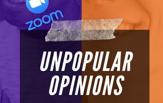 UNPOPULAR OPINIONS