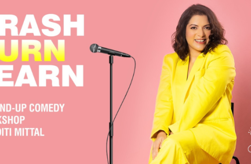 Crash, Burn, Learn: A stand-Up Comedy intensive with Aditi Mittal