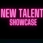 New Talent Showcase